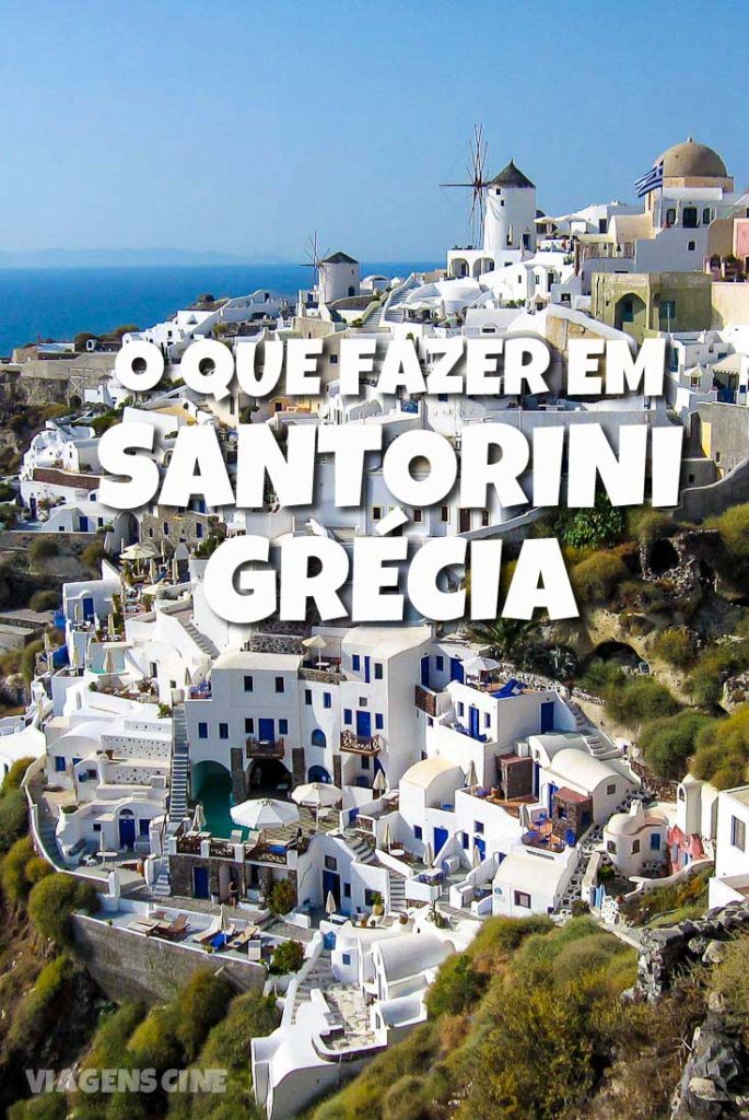 O que fazer em Santorini em 3 Dias - Roteiro Grécia