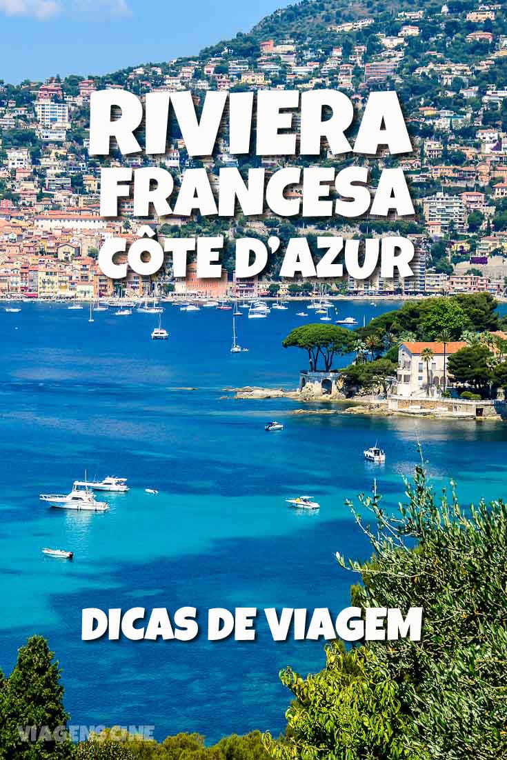 Riviera Francesa Côte d'Azur: Dicas e Roteiro de Viagem