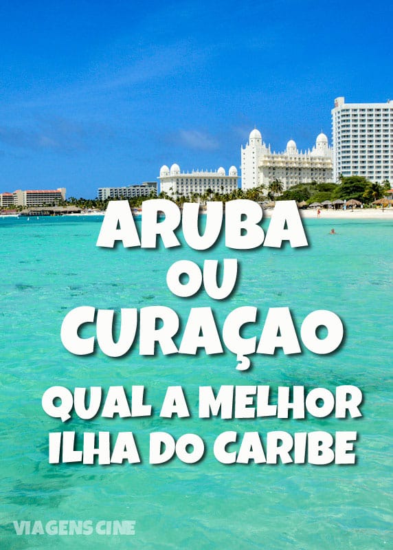 Aruba ou Curaçao: qual a melhor ilha do Caribe