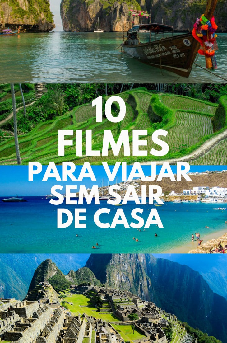 10 Filmes para Viajar sem Sair de Casa (e Inspirar Futuras Viagens) - Filmes na Netflix ou YouTube