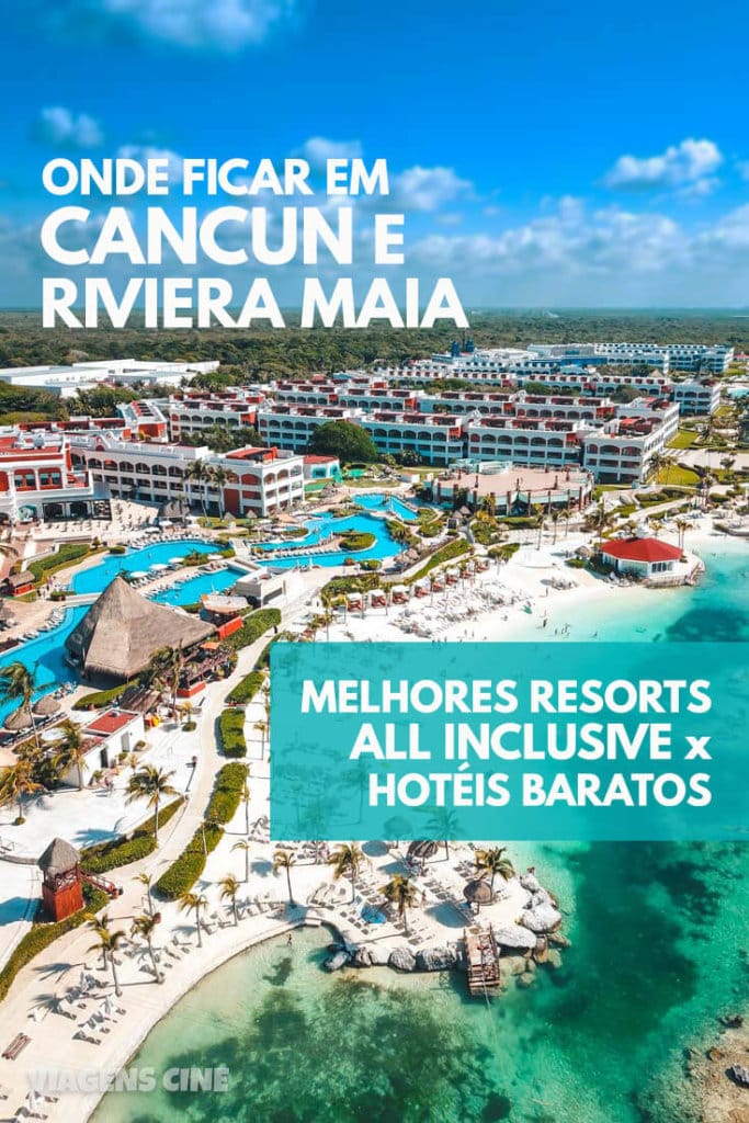 Onde Ficar em Cancun ou Riviera Maya: Resort All Inclusive x Hotel Barato