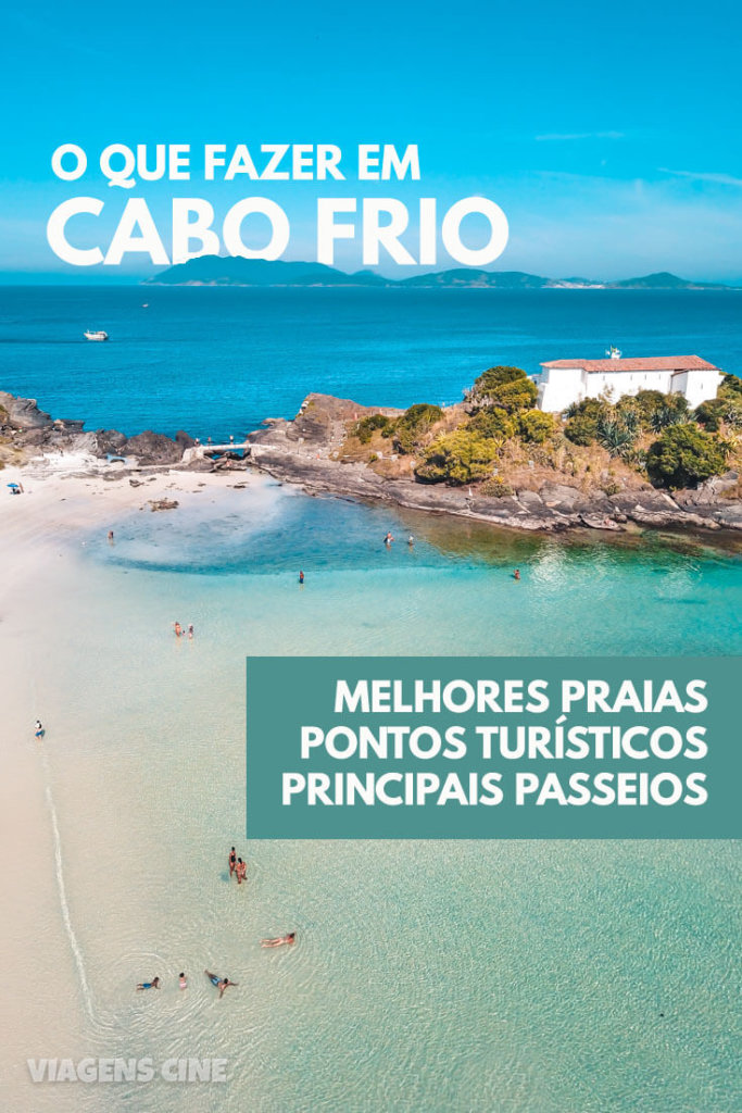 O que fazer em Cabo Frio RJ: Melhores Praias e Pontos Turísticos