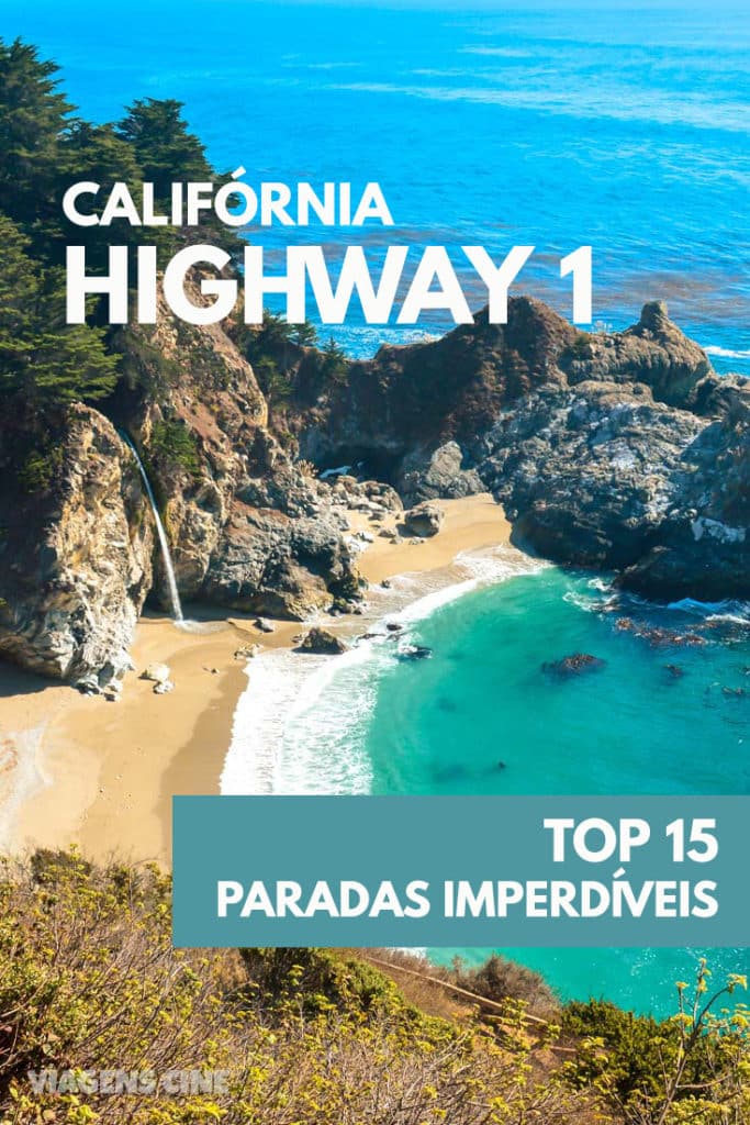 Roteiro pela Highway 1 - Califórnia: Top 15 Paradas Imperdíveis