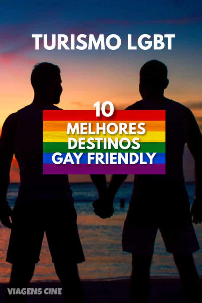 Turismo LGBT+: Top 10 Melhores Destinos Gay Friendly do Mundo