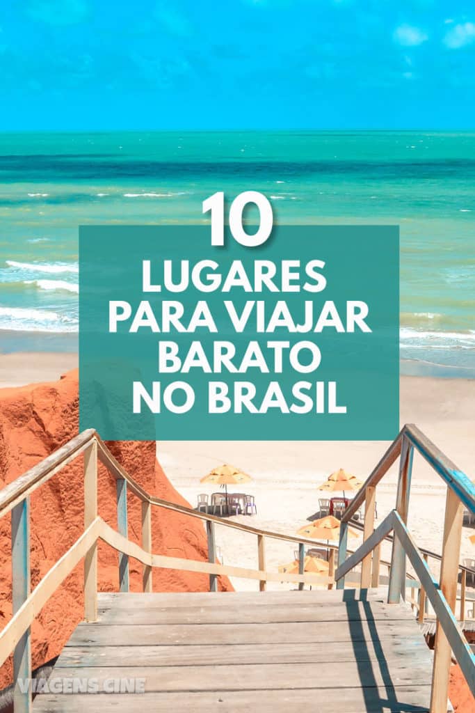 10 Lugares para Viajar Barato no Brasil: Destinos Econômicos e Dicas de Viagem