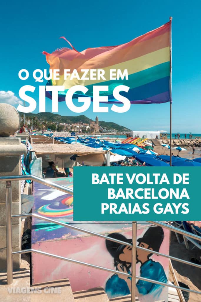 O que fazer em Sitges - Bate Volta de Barcelona na Bear Week