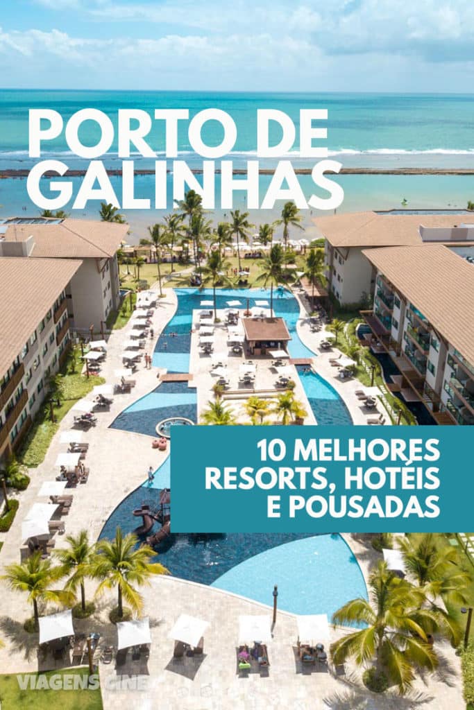 Onde Ficar em Porto de Galinhas: 10 Melhores Resorts, Hotéis e Pousadas