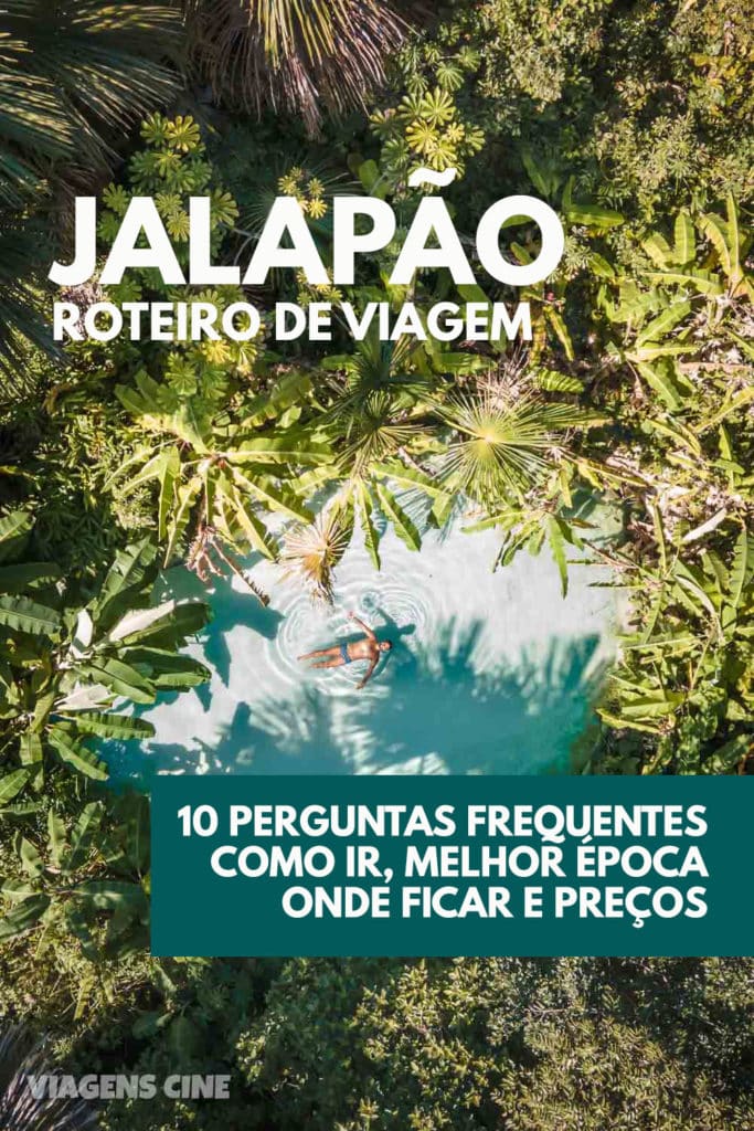 Jalapão, Tocantins: O que Fazer, Dicas de Viagem e Roteiro Completo - 10 Perguntas Frequentes