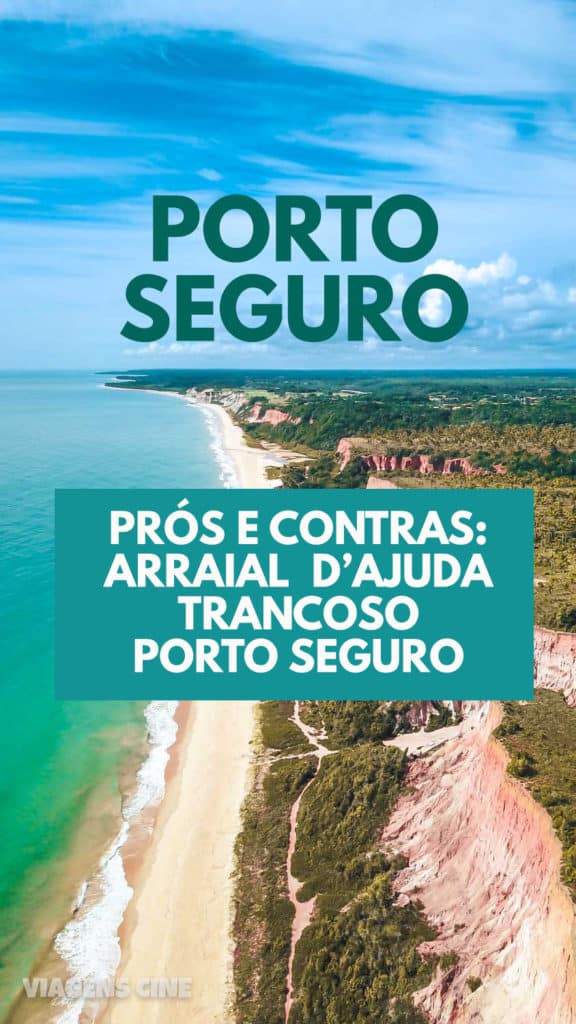 O que fazer em Porto Seguro - Bahia: Roteiro na Costa do Descobrimento