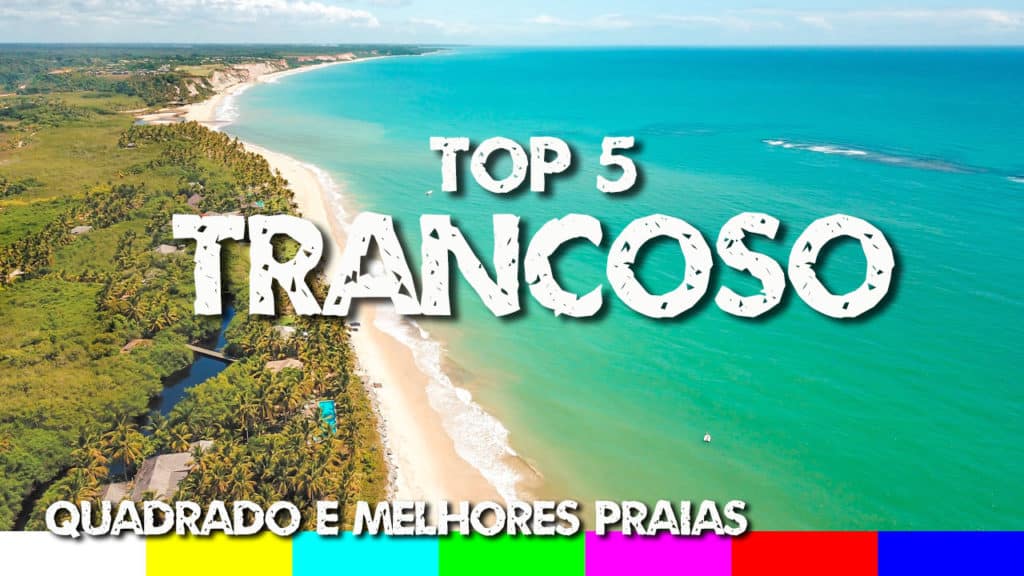 O que fazer em Trancoso - Porto Seguro, Bahia: do Quadrado às Praias, confira dicas do que fazer em Trancoso