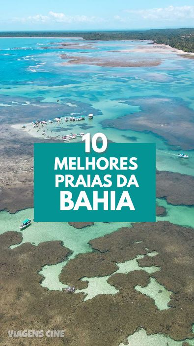 10 Melhores Praias da Bahia: Da Costa do Descobrimento a Costa do Cacau