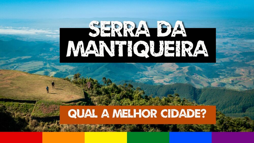 Lugares para Viajar perto de SP: Serra da Mantiqueira